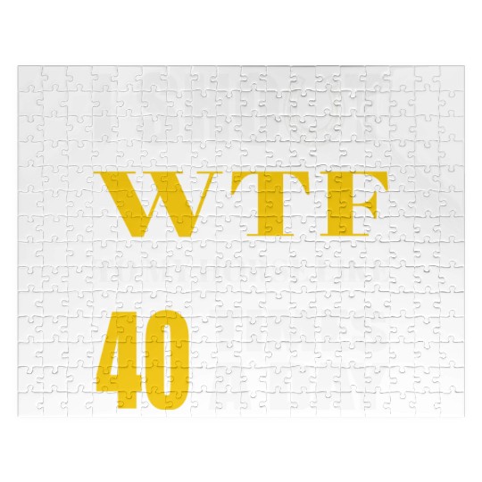 I SHOUT WTF TO MY HORSE LIKE 40 TIMES A DAY Jigsaw Puzzles