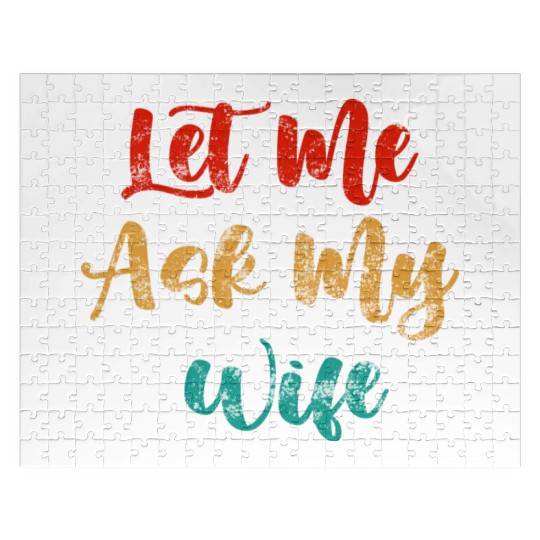 Let Me Ask My Wife Jigsaw Puzzles