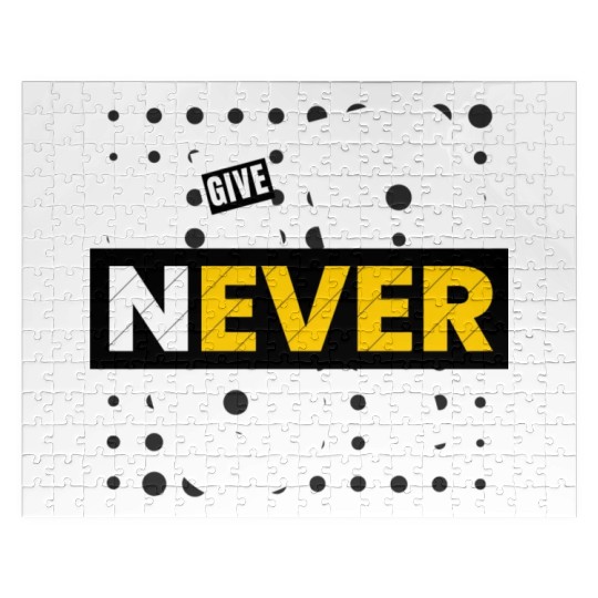 Never give up Jigsaw Puzzles