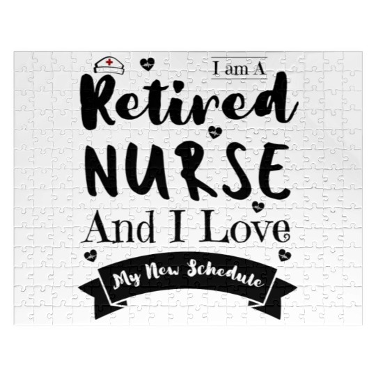 I Am A Retired Nurse And I Love My New Schedule Jigsaw Puzzles