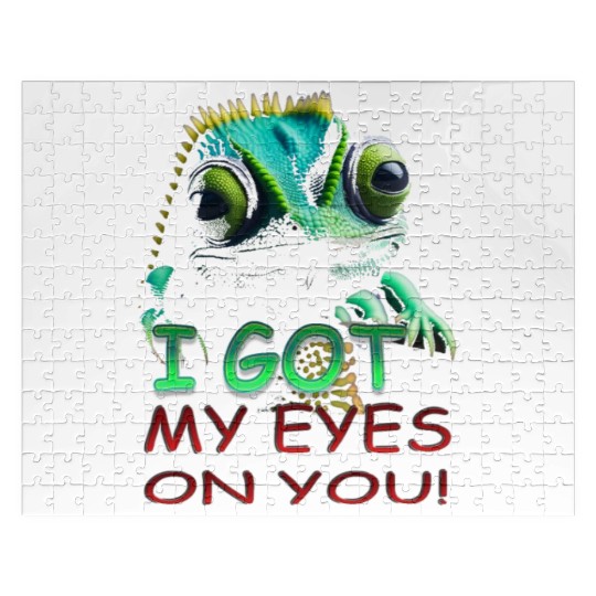 I GOT MY EYES ON YOU Jigsaw Puzzles