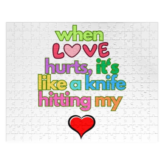 when love hurts Jigsaw Puzzles