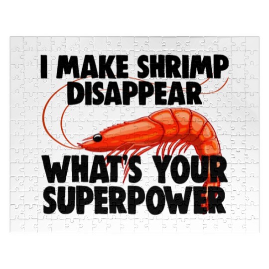 I Make Shrimp Disappear What's Your Superpower Jigsaw Puzzles