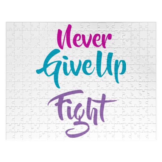 Quote Never Give Up withouth Fight Jigsaw Puzzles