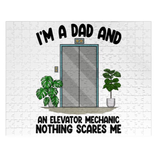 I'm A Dad And An Elevator Mechanic Nothing Scares Jigsaw Puzzles
