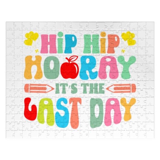 Hip Hip Hooray Its The Last Day Of School Teacher Jigsaw Puzzles