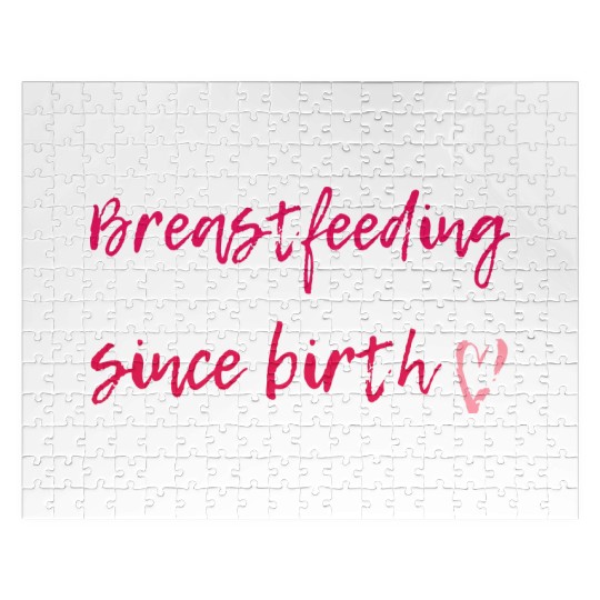 Breastfeeding Since Birth Jigsaw Puzzles