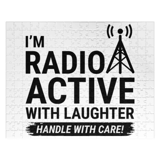 Radio Active Laughter: Handle with Care Ham Radio Jigsaw Puzzles