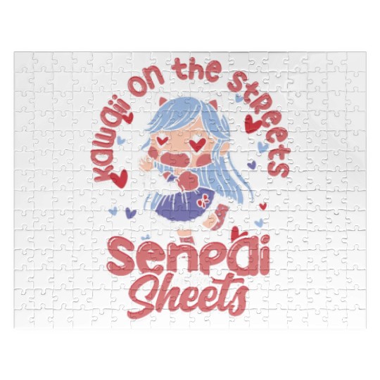 Kawaii on the streets, senpai in the sheets - Jigsaw Puzzles