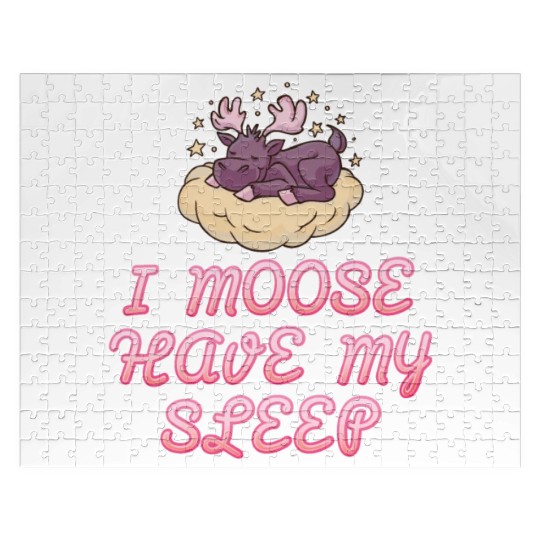 I Moose Have My Sleep Youth Cute Moose Jigsaw Puzzles