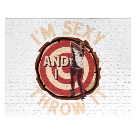 I'm Sexy And I Throw It Axe Throwing Hatchet Ax Jigsaw Puzzles