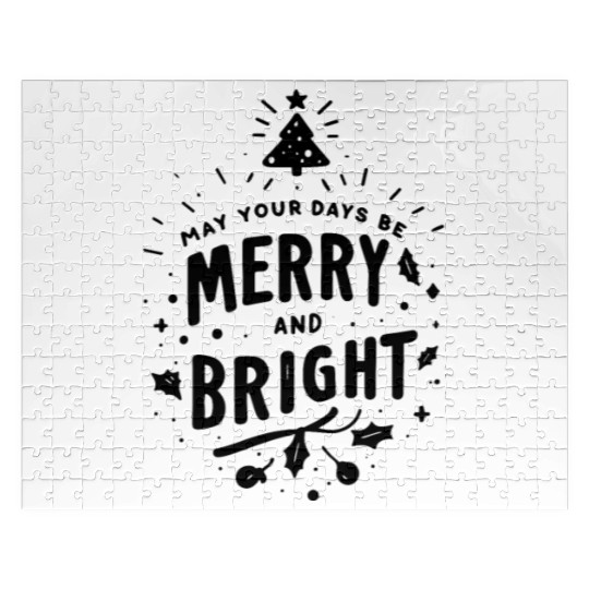 May Your Days Be Merry and Bright Jigsaw Puzzles