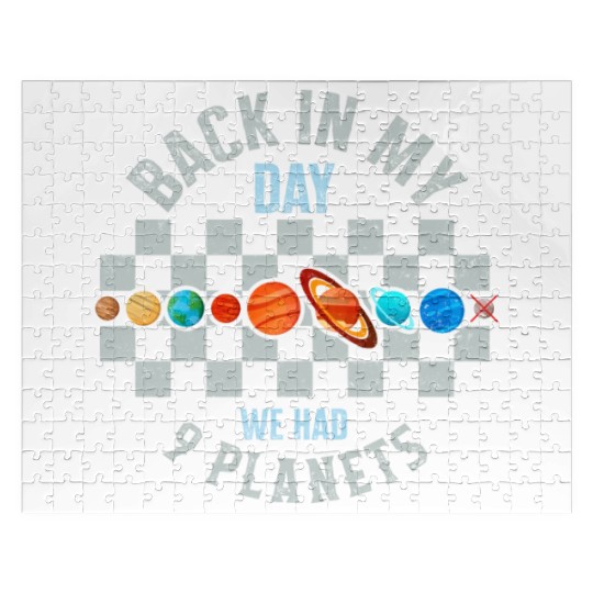 Solar System Jigsaw Puzzles, Back In My Day We Had 9