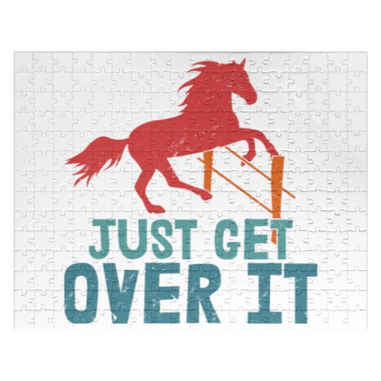 Just Get Over It Horseback Riding Girl Jigsaw Puzzles