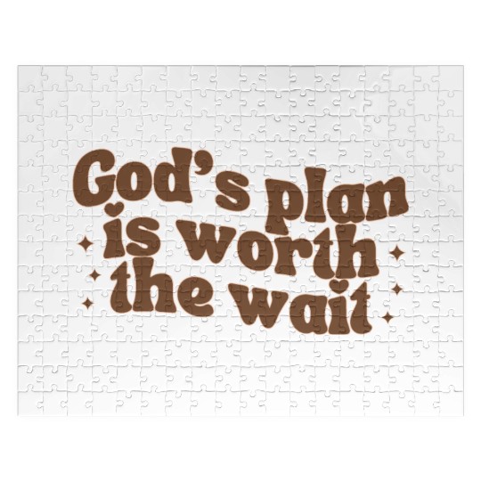 God's Plan Is Worth The Wait Jigsaw Puzzles