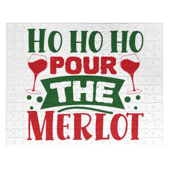 Ho Ho Ho Pour the Merlot Jigsaw Puzzles