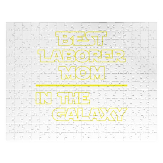 Best Laborer Mom In The Galaxy Mother's Day Gift Jigsaw Puzzles