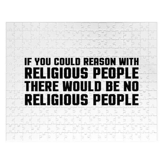 Religious Atheist Atheism Funny Smat Reason Jigsaw Puzzles