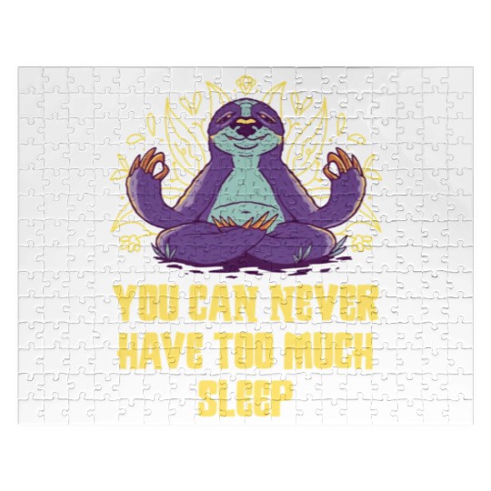 You Can Never Have Too Much Sleep Sloth Lazy Jigsaw Puzzles