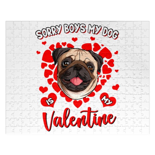 Sorry boys my dog is my valentine Jigsaw Puzzles