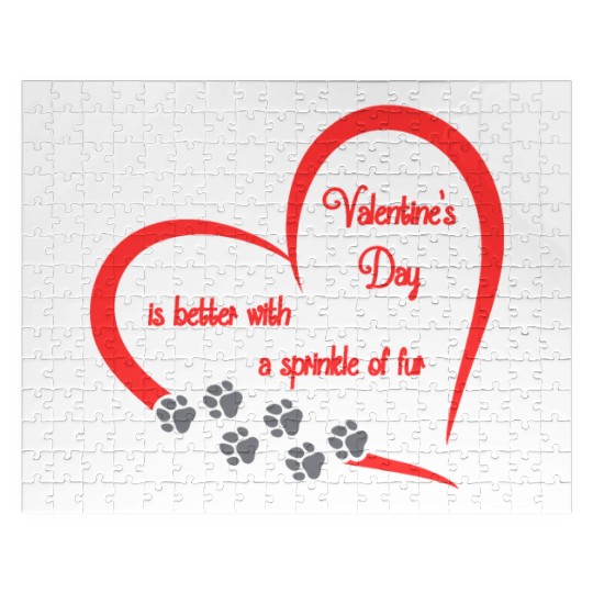 Valentine's Day is better with a sprinkle of fur Jigsaw Puzzles