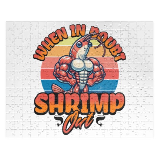 When in Doubt Shrimp Out Jigsaw Puzzles