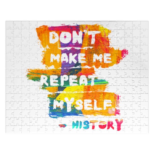 Hilarious History Repeat Myself Funny Teacher Jigsaw Puzzles