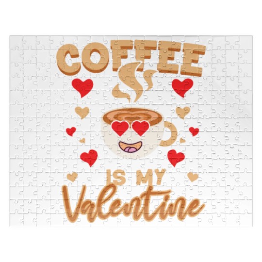 Coffee Is My Valentine Coffee Lover For Cute Cafe Jigsaw Puzzles