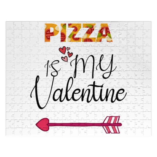 PIZZA is my valentine - Arrow Pointing Right Jigsaw Puzzles