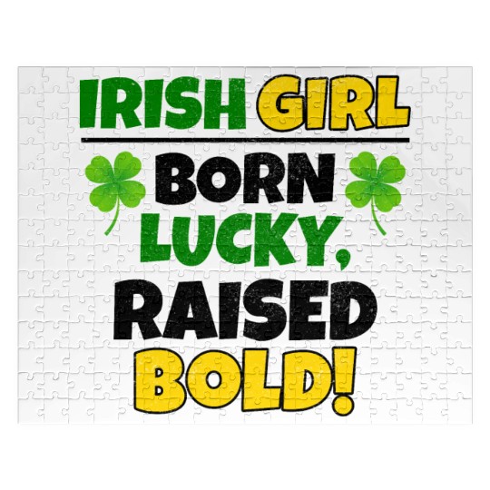 Born Lucky, Raised Bold Irish Girl St Patricks day Jigsaw Puzzles