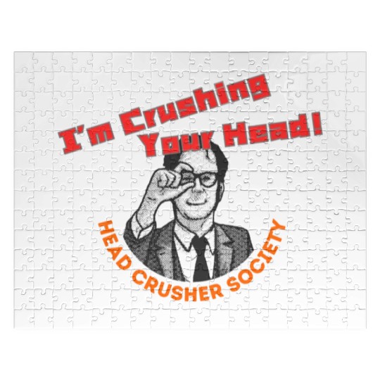 Head Crusher Society - I'm Crushing Your Head Jigsaw Puzzles