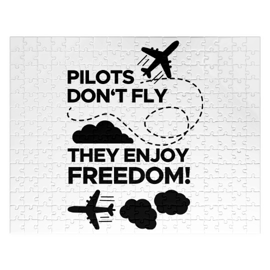 Pilots don't fly they enjoy freedom! saying Jigsaw Puzzles