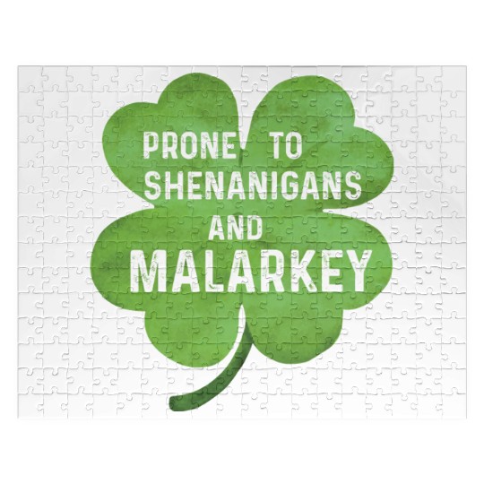 Prone To Shenanigans And Malarkey Jigsaw Puzzles