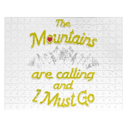 The Mountains are calling and I must go Jigsaw Puzzles
