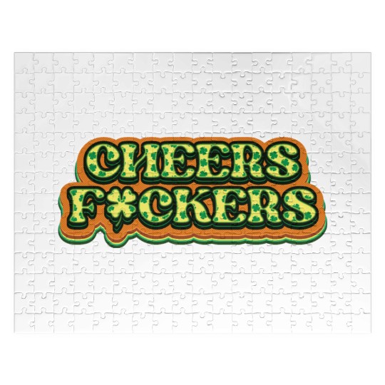 Cheers Irish Fckers -St Patricks Day Jigsaw Puzzles