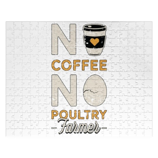 Poultry Farmer No Coffee No Farming Coffee Lover Jigsaw Puzzles