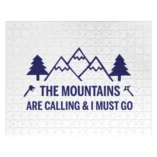 The Mountains are Calling and I Must Go Jigsaw Puzzles