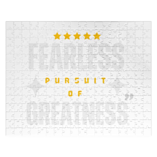 Fearless Pursuit of Greatness Jigsaw Puzzles