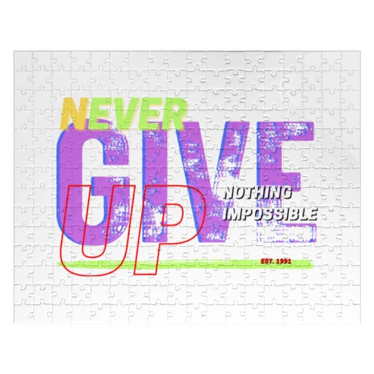 never give up Jigsaw Puzzles