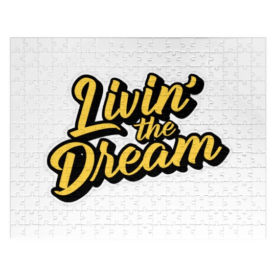 Livin' the Dream Jigsaw Puzzles