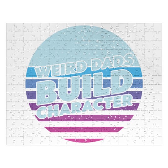 Weird Dads Build Character Funny Dad Jigsaw Puzzles