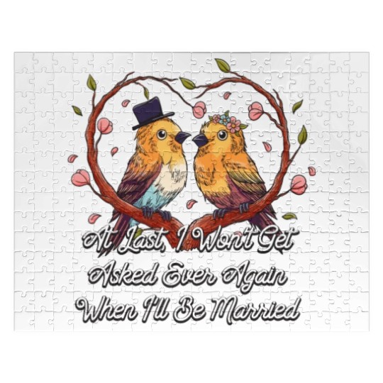 Wont Get Asked When Ill Be Married Funny Wedding P Jigsaw Puzzles