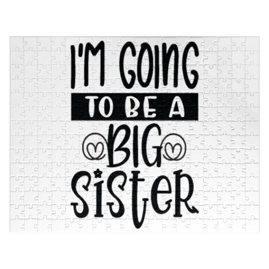 Im going be big sister - Happy big sisters, brothe Jigsaw Puzzles
