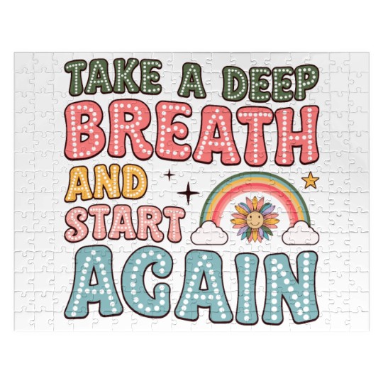 Take a Deep Breath and Start Again Motivational Jigsaw Puzzles