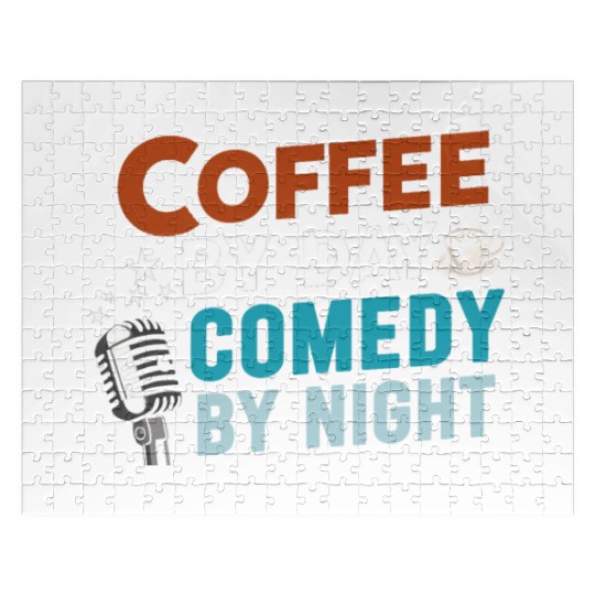 Coffee By Day Comedy By Night Comedian Jigsaw Puzzles