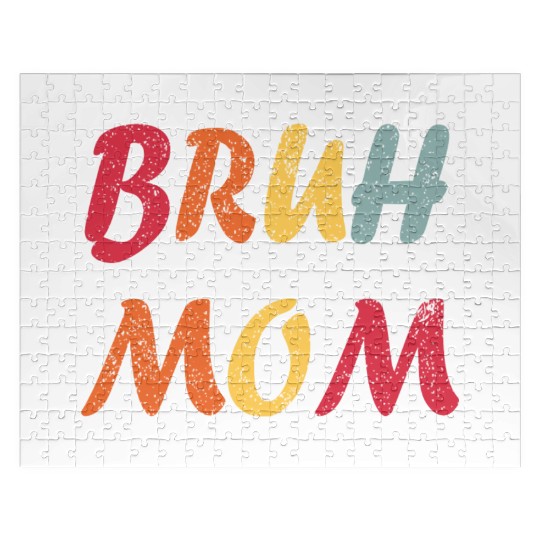 Bruh Formerly Known As Mom Funny Mom Mother's Day Jigsaw Puzzles