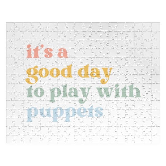 It's a Good Day to Play with Puppets Jigsaw Puzzles