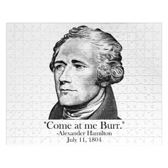 Come At Me Burr AP US History Alexander Hamilton Jigsaw Puzzles