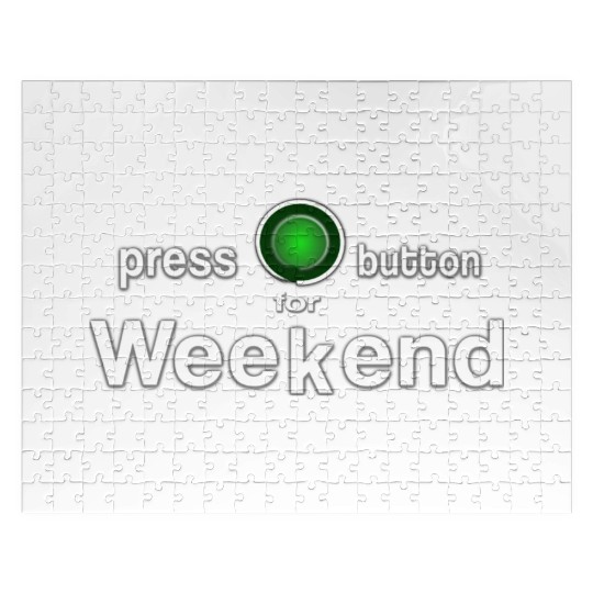 weekend finally weekend Saturday Sunday Friday Jigsaw Puzzles