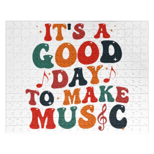 It's A Good Day To Make Music Music Teacher Jigsaw Puzzles
